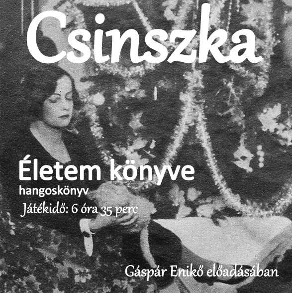 CSINSZKA - ÉLETEM KÖNYVE - HANGOSKÖNYV