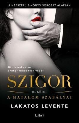 SZIGOR III. - A HATALOM SZABÁLYAI