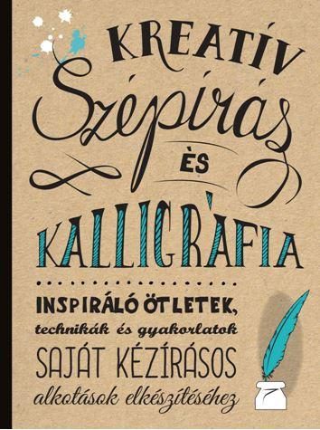 KREATÍV SZÉPÍRÁS ÉS KALLIGRÁFIA