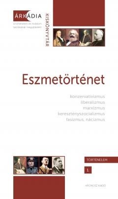 ESZMETÖRTÉNET - ÁRKÁDIA KISKÖNYVTÁR - TÖRTÉNELEM 1.