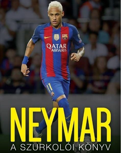 NEYMAR - A SZURKOLÓI KÖNYV
