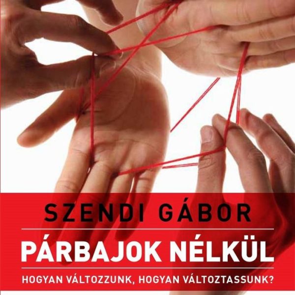 PÁRBAJOK NÉLKÜL - 2. JAVÍTOTT KIADÁS!