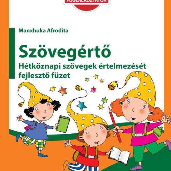 SZÖVEGÉRTŐ 2-4. OSZTÁLY