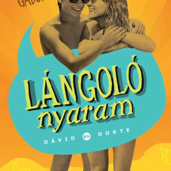 LÁNGOLÓ NYARAM - DÁVID ÉS DORTE