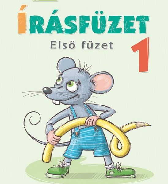 ÍRÁSFÜZET 1. OSZTÁLYOSOKNAK - ELSŐ FÜZET