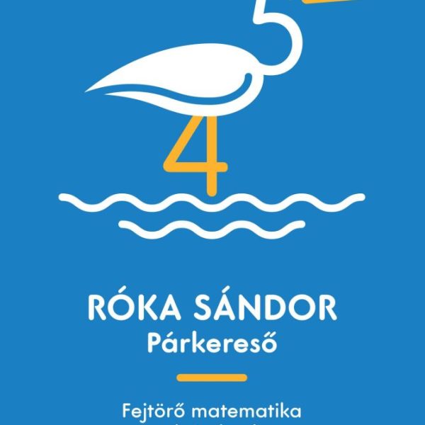 PÁRKERESŐ - FEJTÖRŐ MATEMATIKA ALSÓSOKNAK