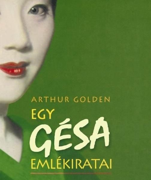 EGY GÉSA EMLÉKIRATAI - 21. KIADÁS ÚJ BORÍTÓVAL