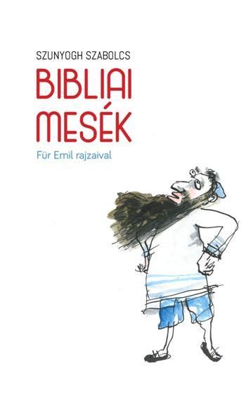 BIBLIAI MESÉK - FÜR EMIL RAJZAIVAL