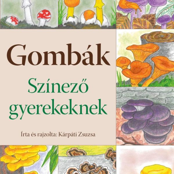 GOMBÁK - SZÍNEZŐ GYEREKEKNEK