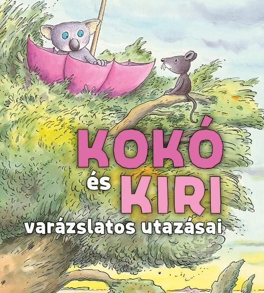 KOKÓ ÉS KIRI VARÁZSLATOS UTAZÁSAI