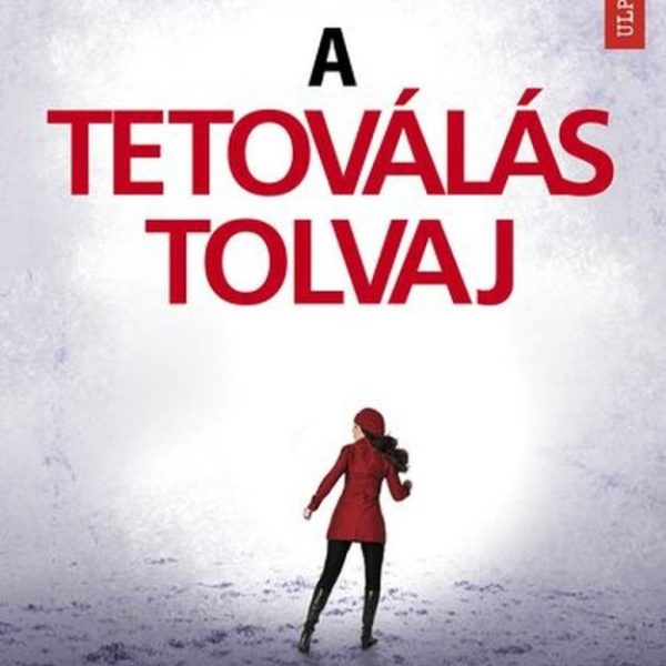 A TETOVÁLÁS TOLVAJ