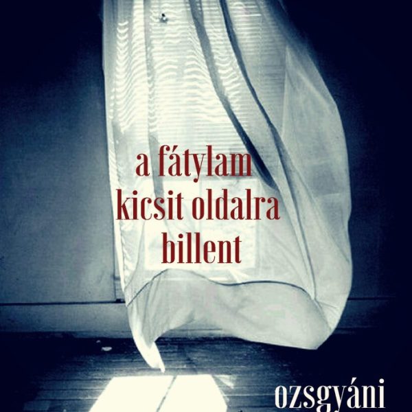 A FÁTYLAM KICSIT OLDALRA BILLENT