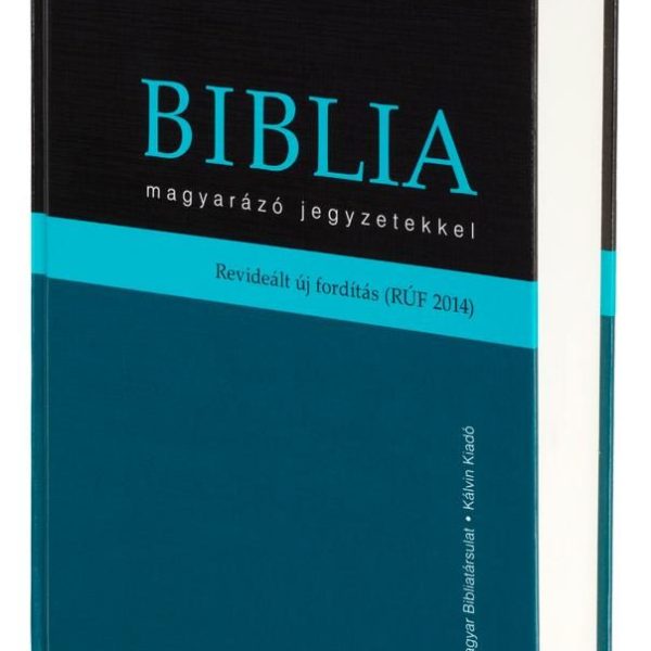 BIBLIA MAGYARÁZÓ JEGYZETEKKEL (RÚF 2014)