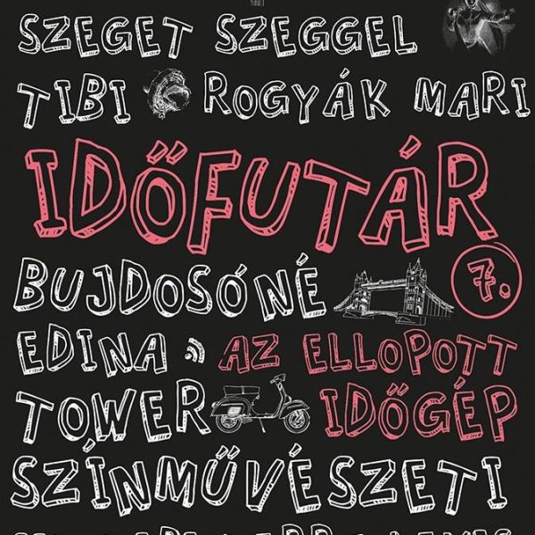 AZ ELLOPOTT IDŐGÉP - IDŐFUTÁR 7.