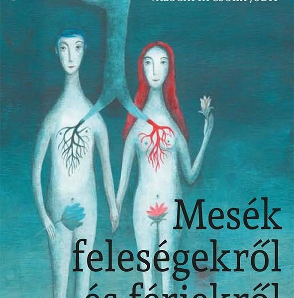 MESÉK FELESÉGEKRŐL ÉS FÉRJEKRŐL