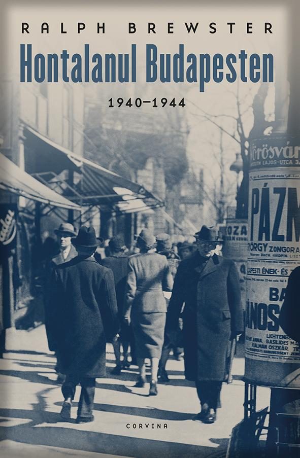 HONTALANUL BUDAPESTEN 1940-1944