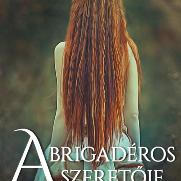 A BRIGADÉROS SZERETŐJE
