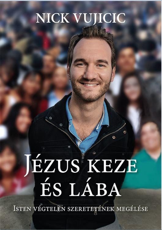 JÉZUS KEZE ÉS LÁBA ISTEN VÉGTELEN SZERETETÉNEK MEGÉLÉSE