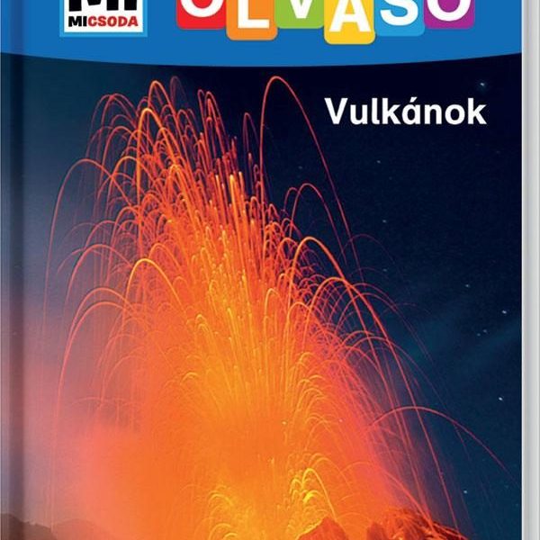 VULKÁNOK - MI MICSODA OLVASÓ