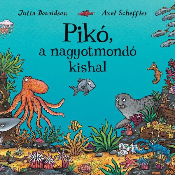 PIKÓ, A NAGYOTMONDÓ KISHAL