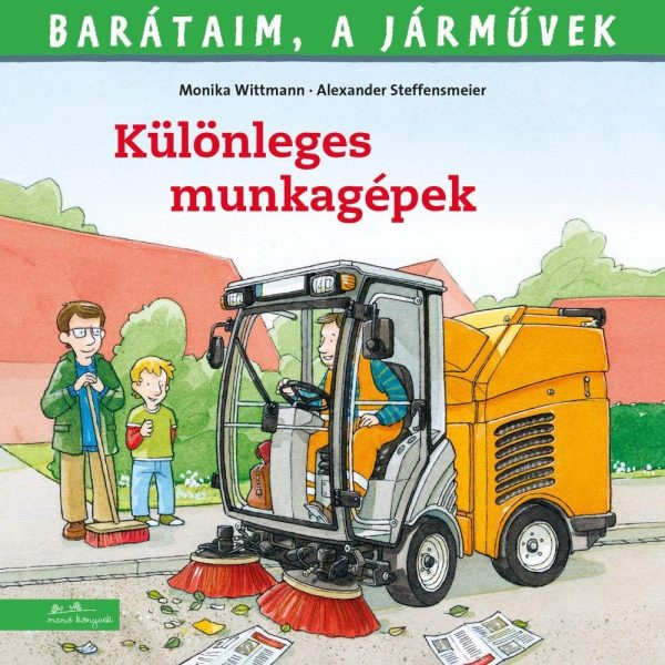 BARÁTAIM, A JÁRMŰVEK 6. - KÜLÖNLEGES MUNKAGÉPEK