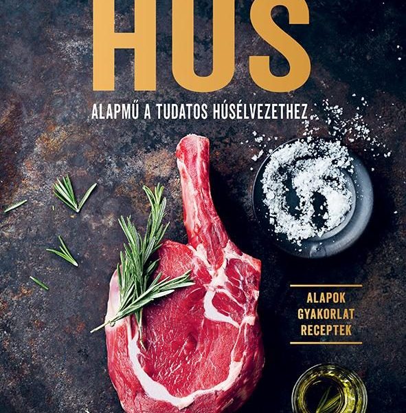 HÚS - ALAPMŰ A TUDATOS HÚSÉLVEZETHEZ
