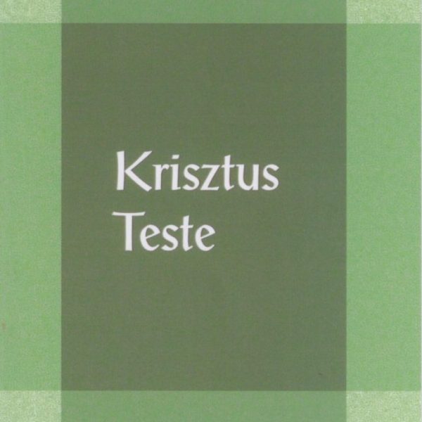 KRISZTUS TESTE
