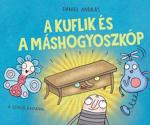 A KUFLIK ÉS A MÁSHOGYOSZKÓP