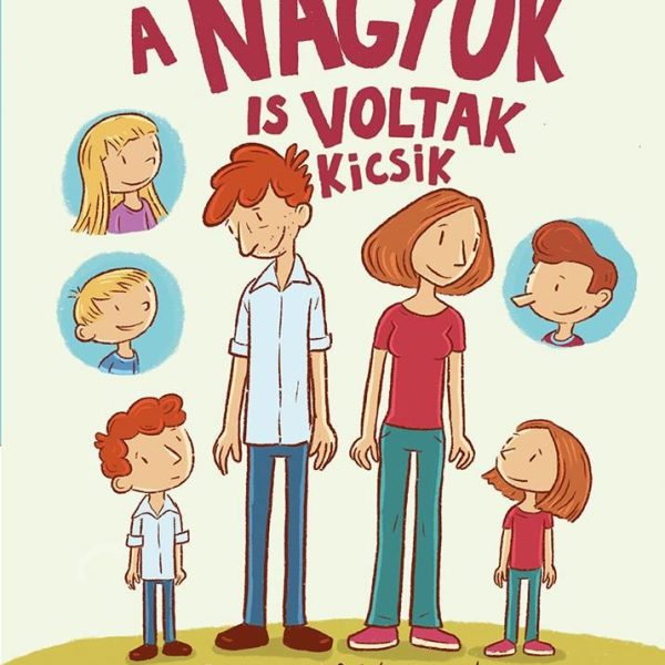 A NAGYOK IS VOLTAK KICSIK - MOST ÉN OLVASOK! - NAGYBETŰS SZINT