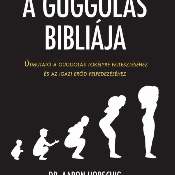 A GUGGOLÁS BIBLIÁJA