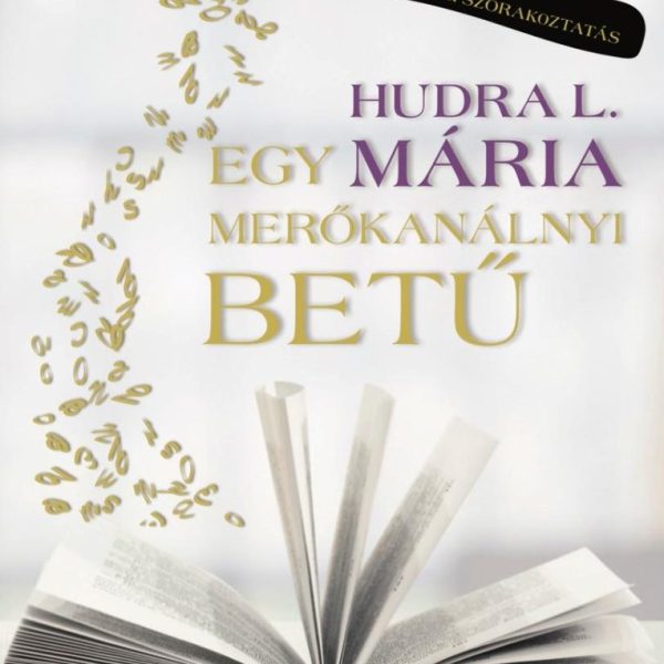 EGY MERŐKANÁLNYI BETŰ