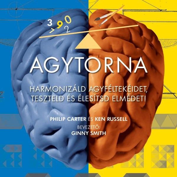 AGYTORNA - HARMONIZÁLD AGYFÉLTEKÉIDET, TESZTELD ÉS ÉLESÍTSD ELMÉDET!