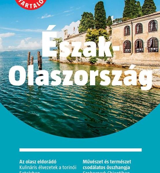 ÉSZAK-OLASZORSZÁG - MARCO POLO - ÚJ TARTALOMMAL!