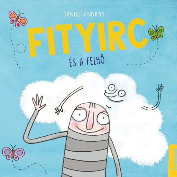 FITYIRC ÉS A FELHŐ