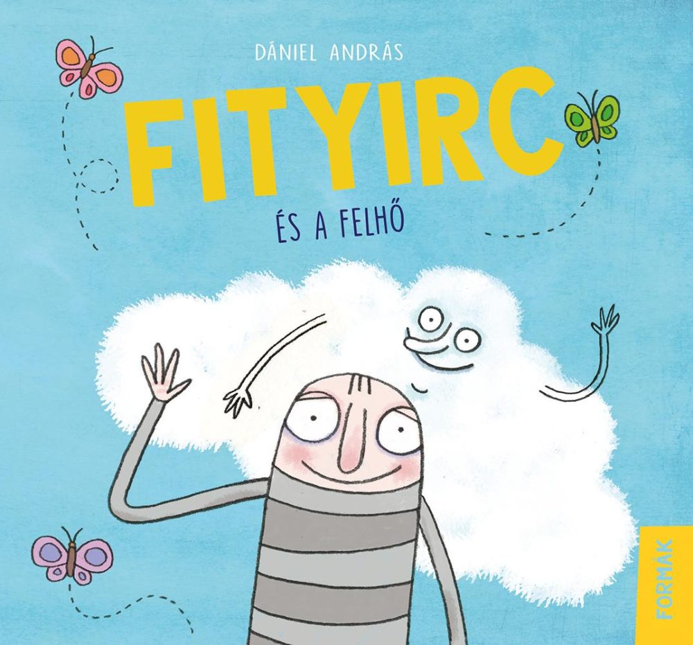FITYIRC ÉS A FELHŐ