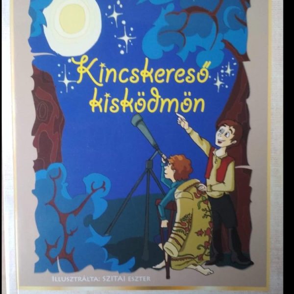 KINCSKERESŐ KISKÖDMÖN