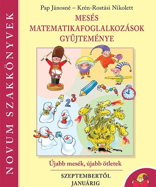 MESÉS MATEMATIKA FOGLALKOZÁSOK GYŰJTEMÉNYE I.