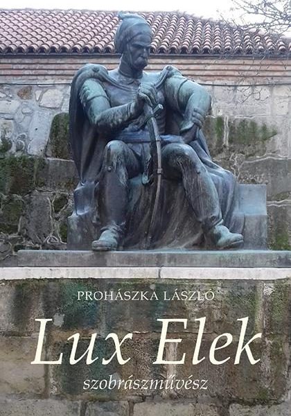 LUX ELEK SZOBRÁSZMŰVÉSZ