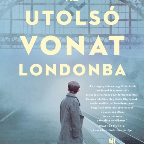 AZ UTOLSÓ VONAT LONDONBA