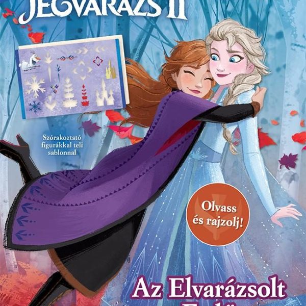 DISNEY JÉGVARÁZS II. - AZ ELVARÁZSOLT ERDŐ - OLVASS ÉS RAJZOLJ!