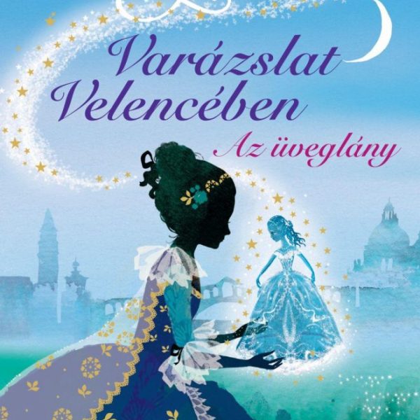 VARÁZSLAT VELENCÉBEN 4. - AZ ÜVEGLÁNY