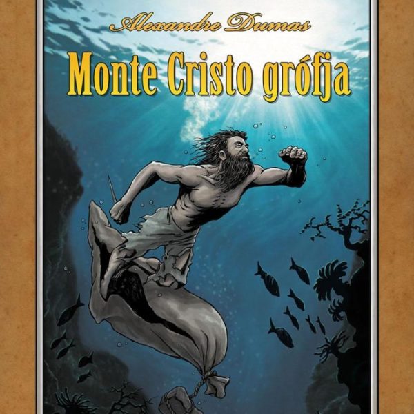 MONTE CRISTO GRÓFJA - KÉPREGÉNY