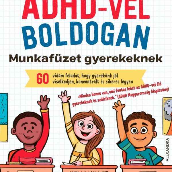 ADHD-VEL BOLDOGAN - MUNKAFÜZET GYEREKEKNEK