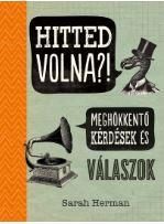 HITTED VOLNA?! - MEGHÖKKENTŐ KÉRDÉSEK ÉS VÁLASZOK