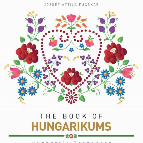 THE BOOK OF HUNGARIKUMS - MÁSODIK, BŐVÍTETT KIADÁS