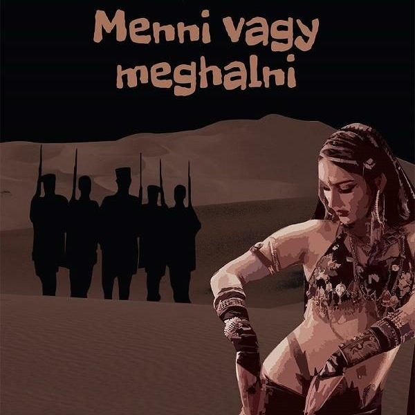 MENNI VAGY MEGHALNI