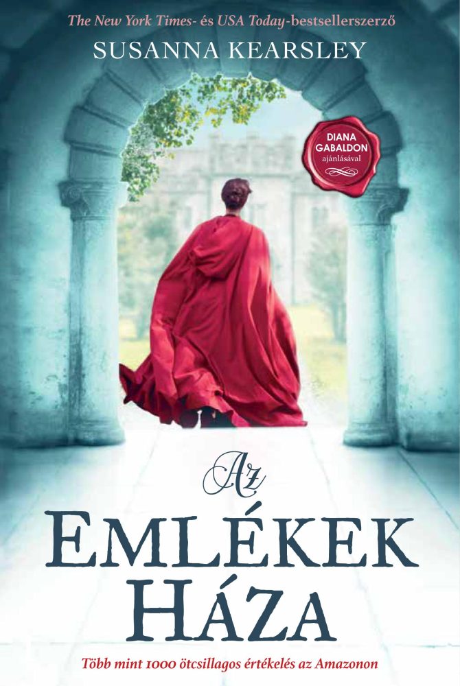 AZ EMLÉKEK HÁZA - DIANA GABALDON, AZ OUTLANDER SZERZŐJÉNEK AJÁNLÁSÁVAL