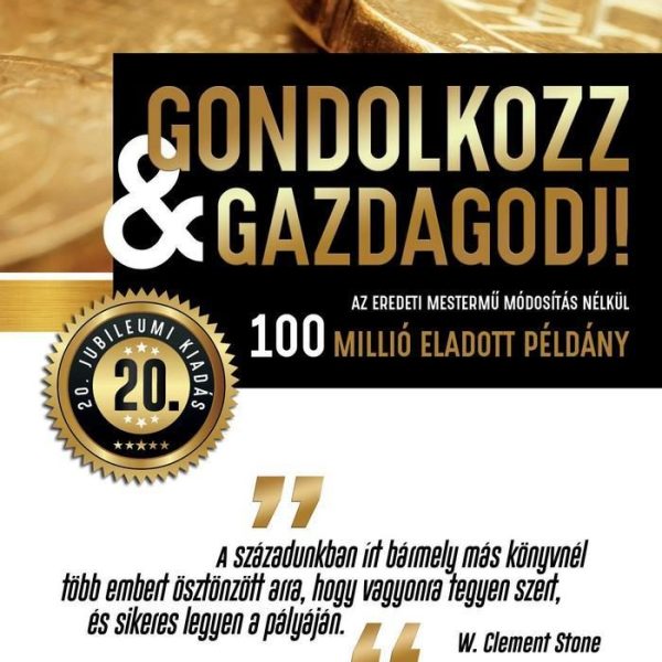 GONDOLKOZZ ÉS GAZDAGODJ! - 20. JUBILEUMI KIADÁS