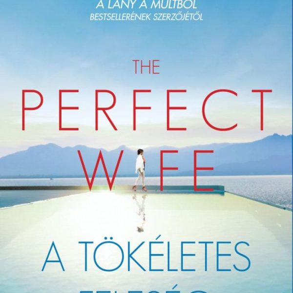 THE PERFECT WIFE - A TÖKÉLETES FELESÉG