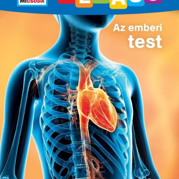 AZ EMBERI TEST - MI MICSODA OLVASÓ